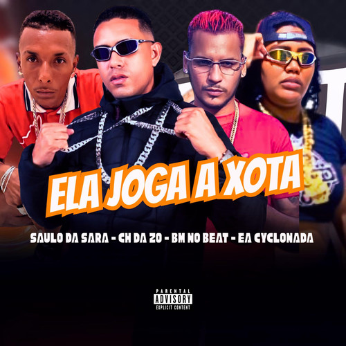 Ela Joga a Xota (Explicit)