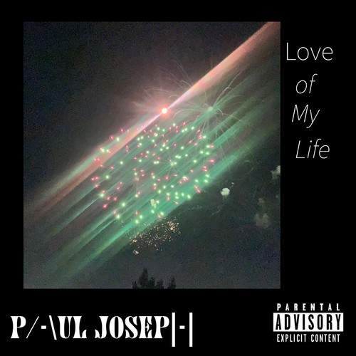 Love of My Life (Explicit)