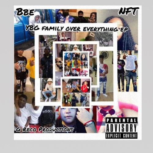 Ybg Family Over Everything (Explicit)