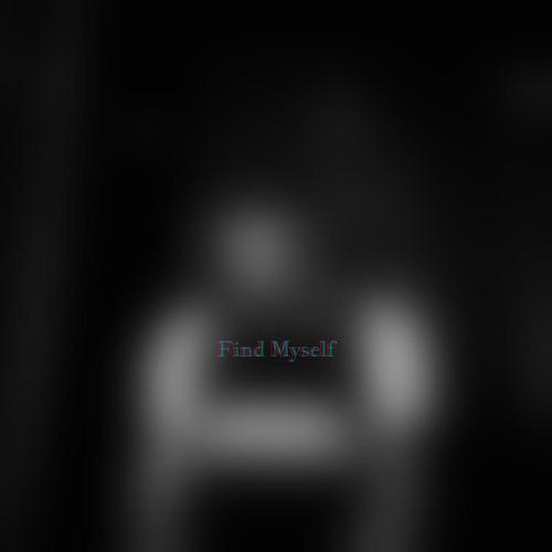 Find Myself (Explicit)