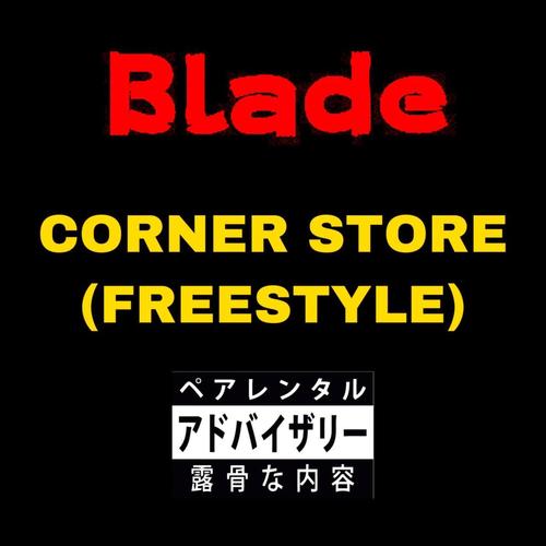 Corner Store (Freestyle) [Explicit]