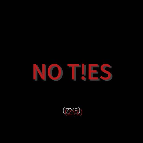 NO TIES (Explicit)
