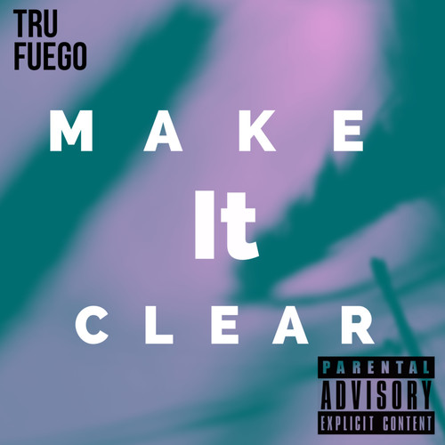 Make It Clear (Explicit)