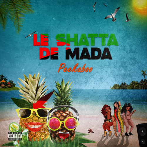 Le Shatta De Mada (Explicit)