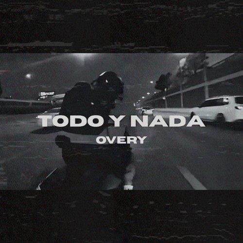 Todo y Nada (Explicit)