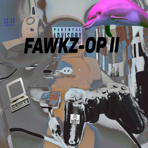 Fawkz-OP II (Explicit)
