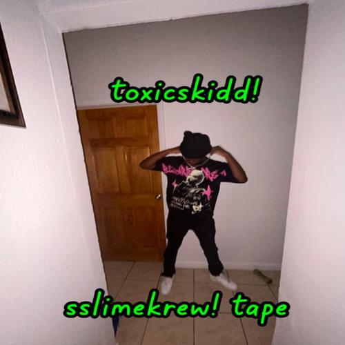 sslimekrew! tape (Explicit)