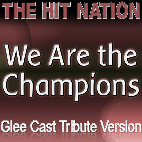 We Are the Champions - Glee Cast Tribute Version