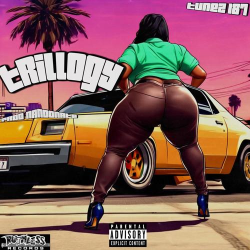 TRILLOGY (feat. NANDONATE) [Explicit]