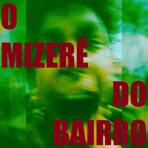 O MIZERÊ DO BAIRRO (Explicit)
