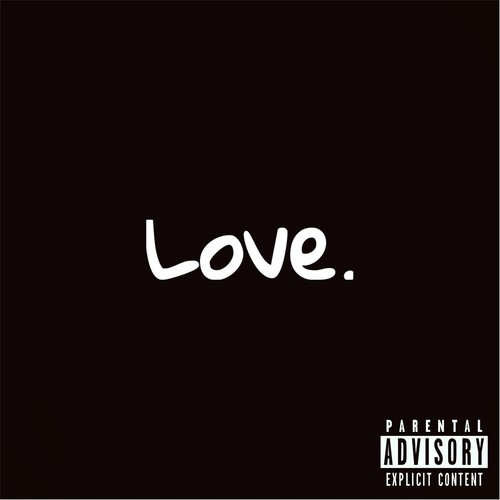Love. (Explicit)