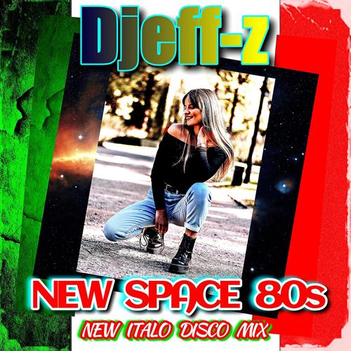 New space 80s (New Italo Disco Mix)