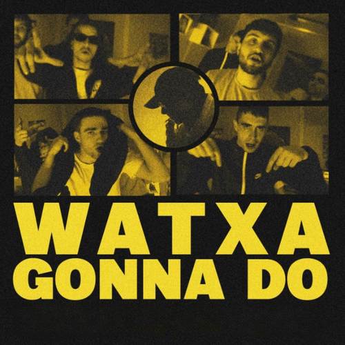 Watxa Gonna Do (Explicit)