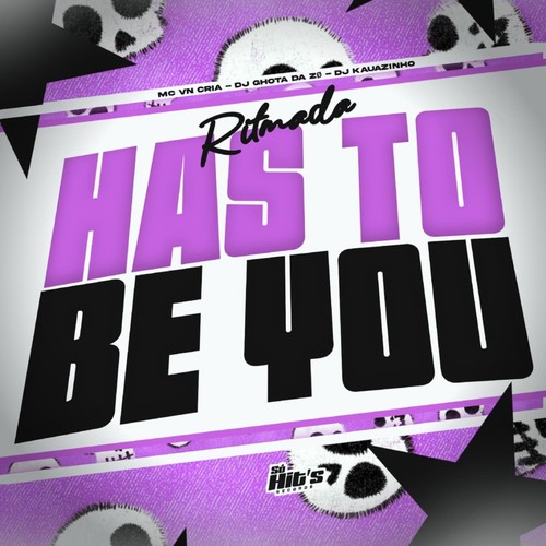 Ritmada Has to Be You (Explicit)