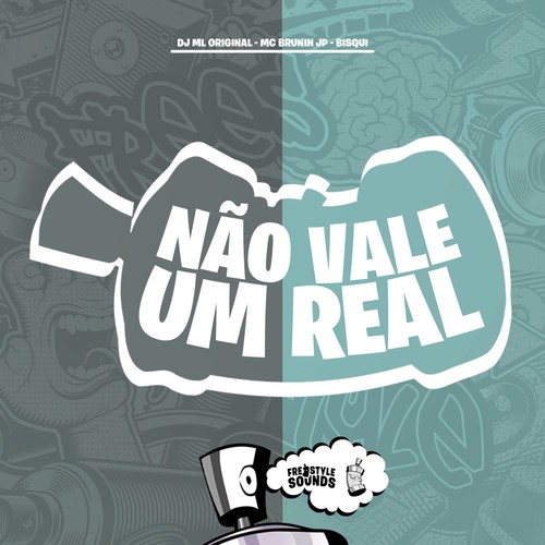 Não Vale Um Real (Explicit)