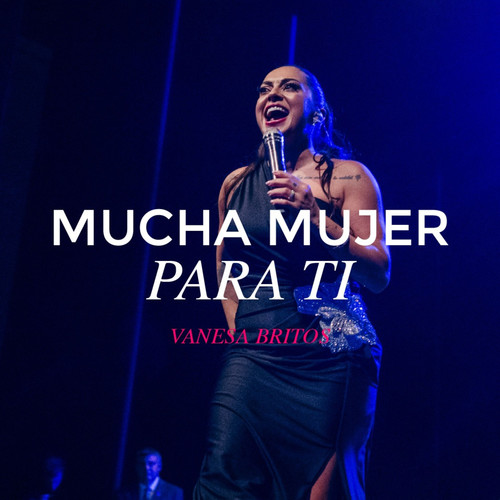 Mucha mujer para ti (En Vivo)