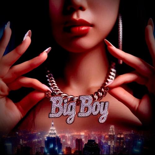 Big Boy (Explicit)