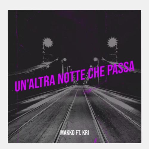 Un'altra notte che passa (feat. Chri) [Explicit]