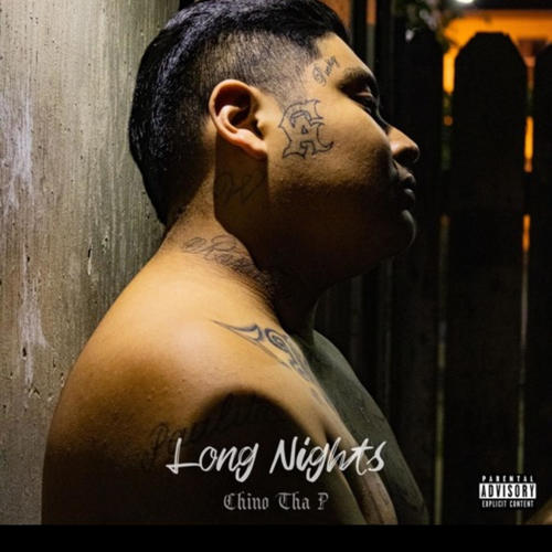 Long Nights (feat. Chino Tha P) [Explicit]