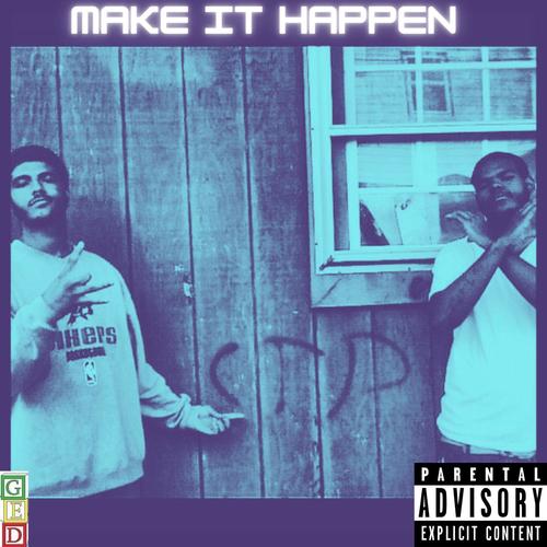 Make it happen (Explicit)