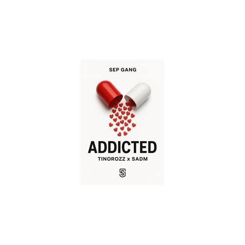 Addicted (feat. Tinorozz & Sadm) [Explicit]