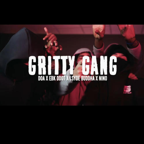 Gritty Gang (feat. DOA, Lsyde Buddha & Lsyde Nino) [Explicit]