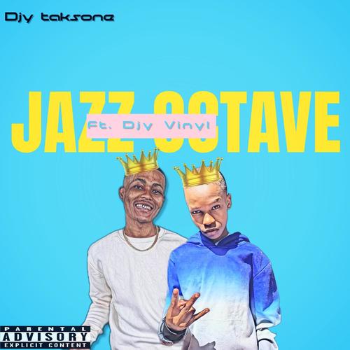 Jazz Octave (feat. Djy vinyl) [Explicit]