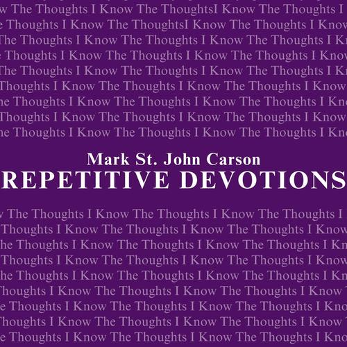 Repetitive Devotions I Know The Thoughts