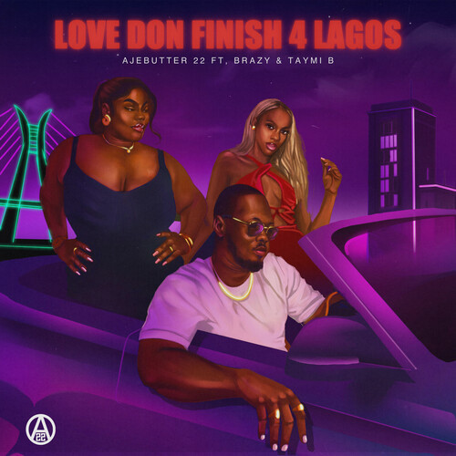 Love Don Finish 4 Lagos (Explicit)