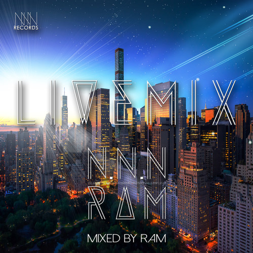 N.N.N LIVE DJ MIX Mixed by RAM