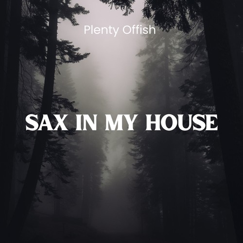 Sax in My House