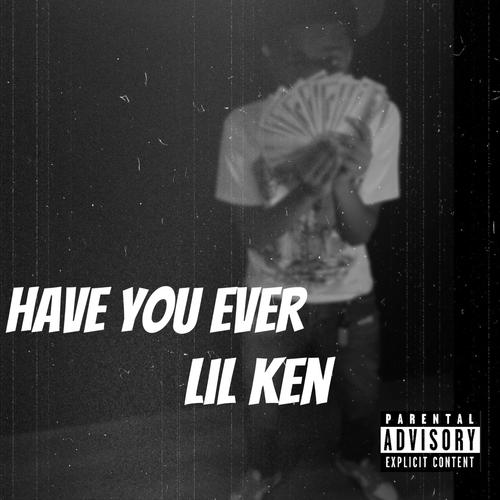 Have You Ever (Explicit)