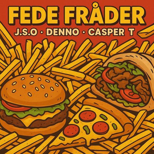 Fede Fråder (feat. J.S.O & Denno)