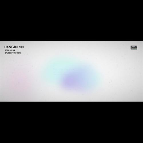 Hangin On (Explicit)