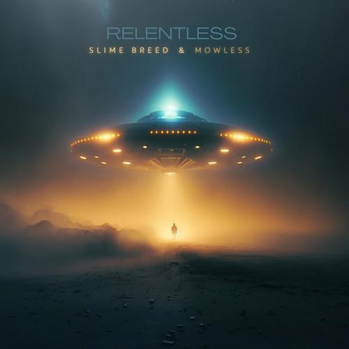 Relentless (feat. Mowless) [Explicit]