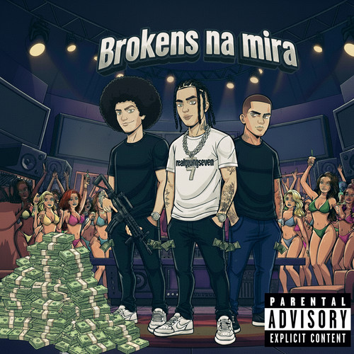 Brokens na Mira (Explicit)
