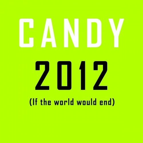 2012 (If the World Would End)