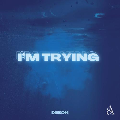 I'm Trying (Explicit)