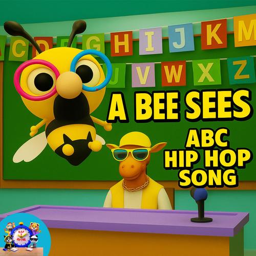 A Bee Sees (ABC Hip Hop)