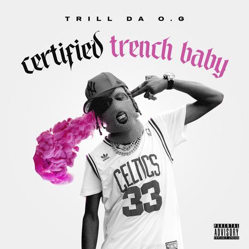 CertifiedTrenchBaby (Explicit)