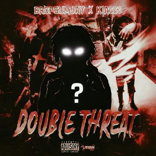 DOUBLE THREAT (feat. K!A666) [Explicit]