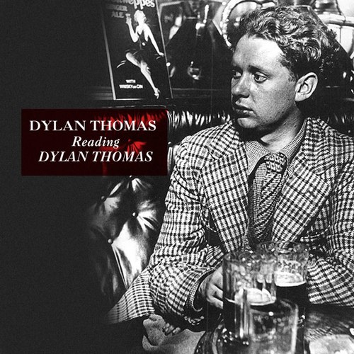 Dylan Thomas Reading Dylan Thomas