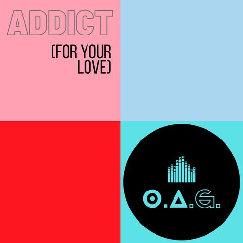 Addict (For Your Love)