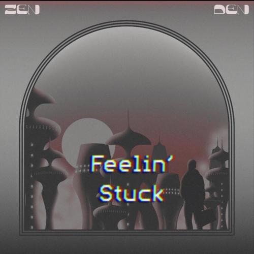 Feelin' Stuck / B-Sides (Explicit)