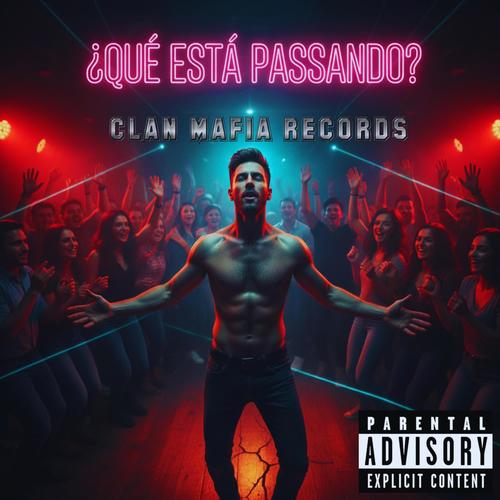 ¿QUÉ ESTÁ PASANSO? (Explicit)