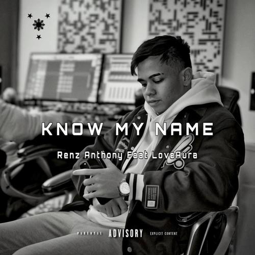 Know My Name (feat. LoveAura) [Explicit]