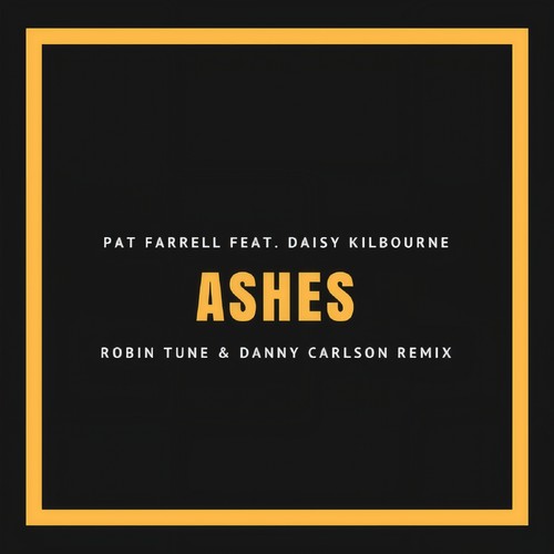 Ashes (Robin Tune & Danny Carlson Remix)