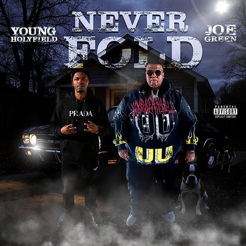 NEVER FOLD (feat. Joe Green) [Explicit]
