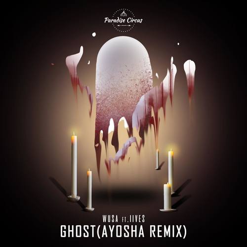 Ghost (feat. IIVES) [Ayosha Remix]