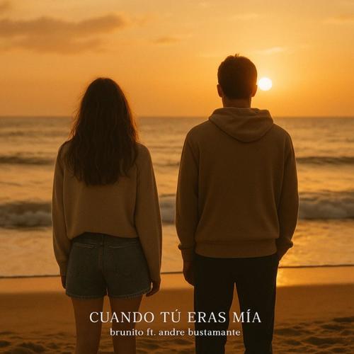 CUANDO TU ERAS MIA (feat. Andrés Bustamante) [Explicit]
